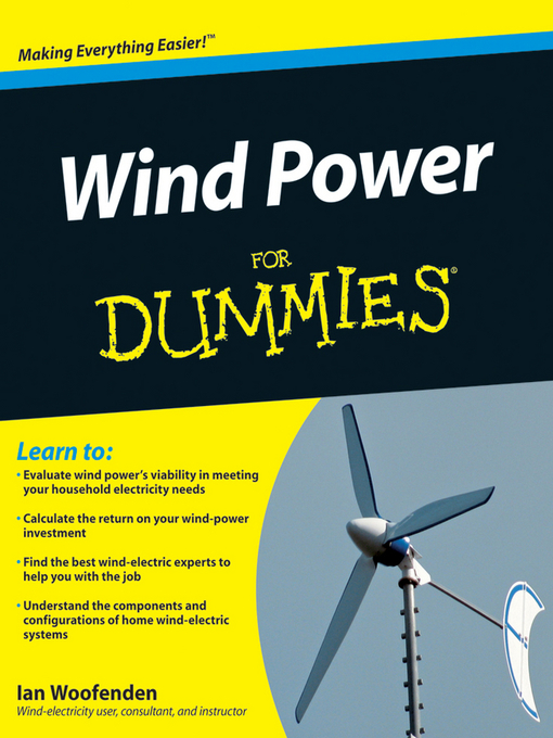 Title details for Wind Power For Dummies by Ian Woofenden - Available